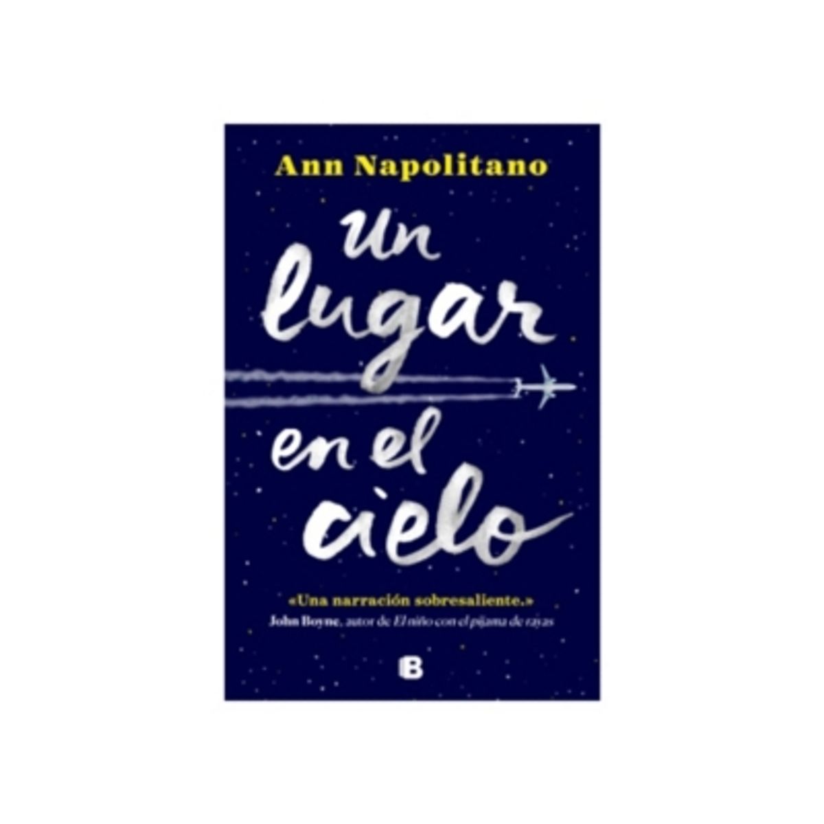 EDICIONES B - Un Lugar En El Cielo 9789566056560