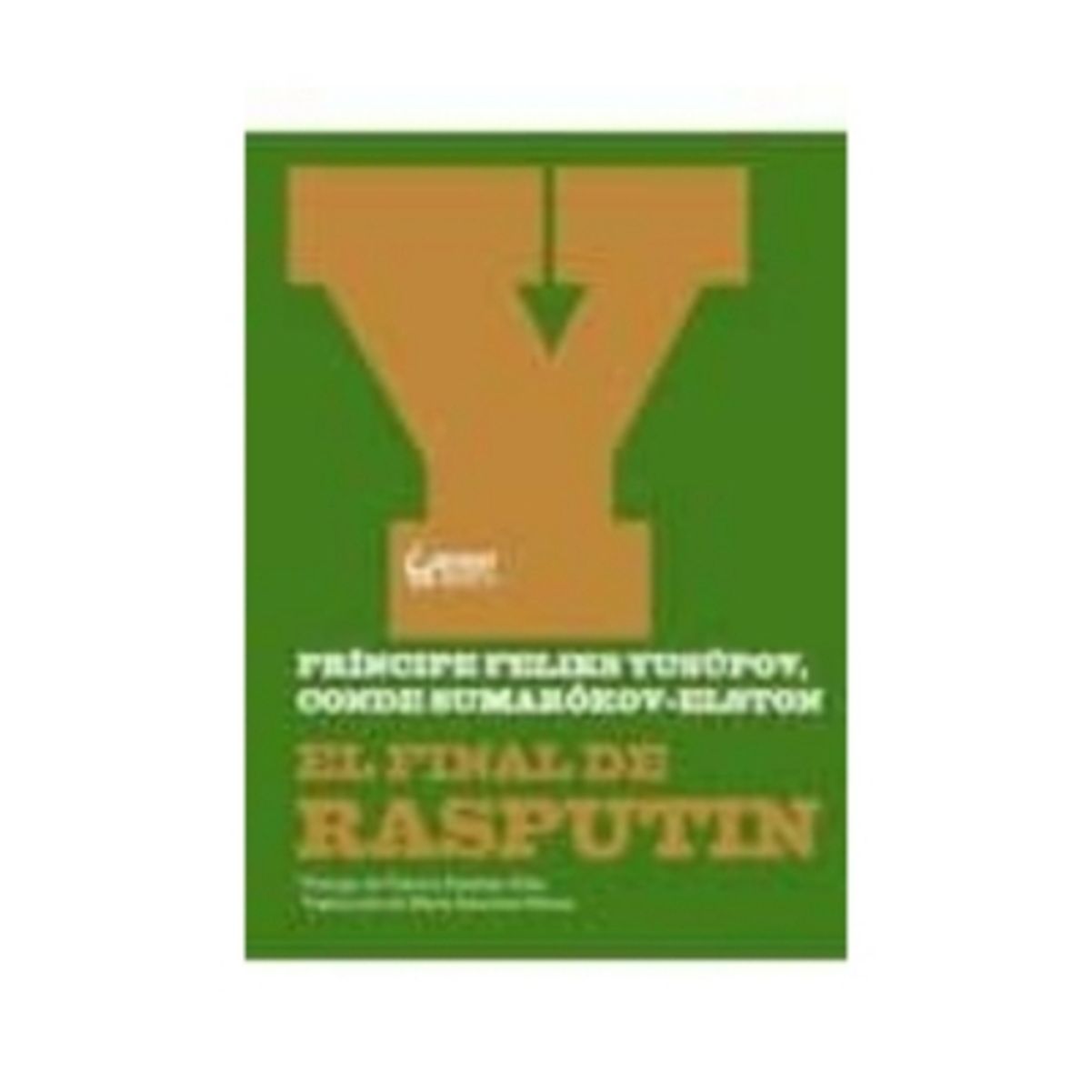 ANTARTICA LIBROS - El Final De Rasputin