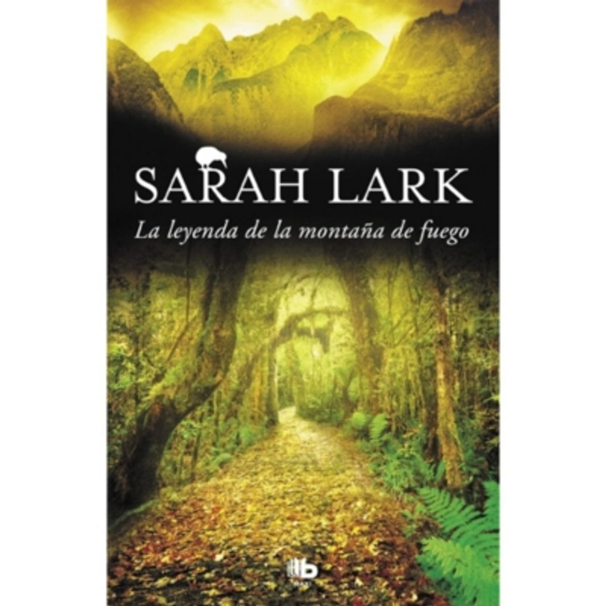 B DE BOLSILLO - La Leyenda De La Montaña De Fuego (Trilogia Del Fuego #3)