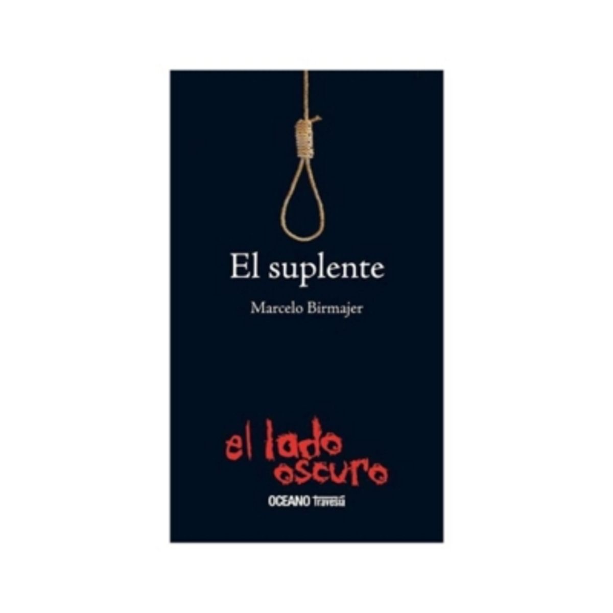 OCEANO TRAVESIA - El Suplente El Lado Oscuro