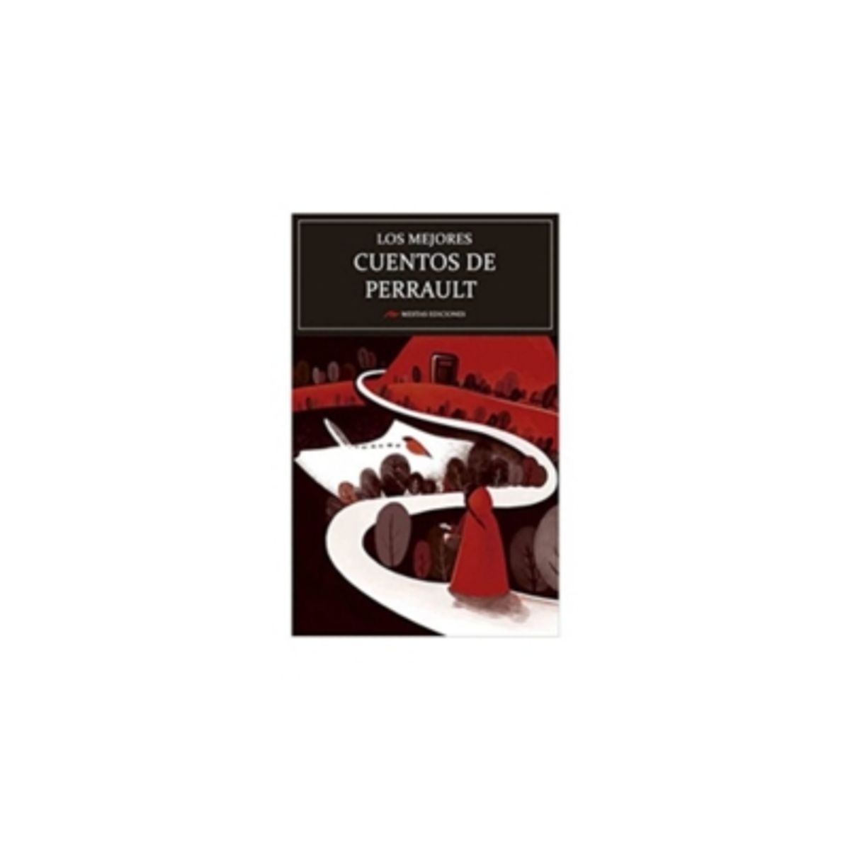 MESTAS EDICIONES - Los Mejores Cuentos De Charles Perrault 9788417244989
