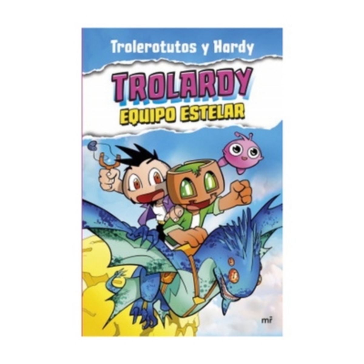 ANTARTICA LIBROS - Trolardy #5. Equipo Estelar