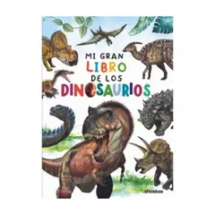 ANTARTICA LIBROS - Mi Gran Libro De Los Dinosaurios