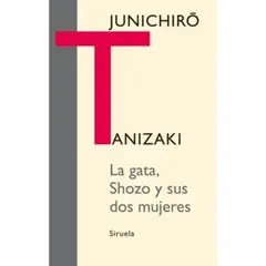 SIRUELA - La Gata, Shozo Y Sus Dos Mujeres