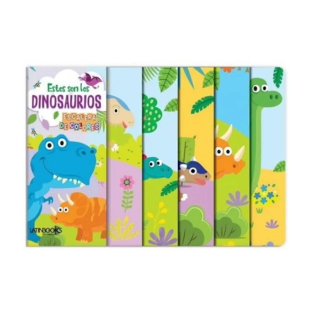 LATINBOOKS - Estos Son Los Dinosaurios. Escalera De Colores