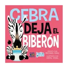 ESTUDIO DIDACTICO - Cebra Deja El Biberon