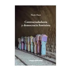 ANTARTICA LIBROS - Contraciudadania Y Democracia Feminista