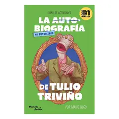 PLANETA JUNIOR - La Autobiografia No Autorizada De Tulio