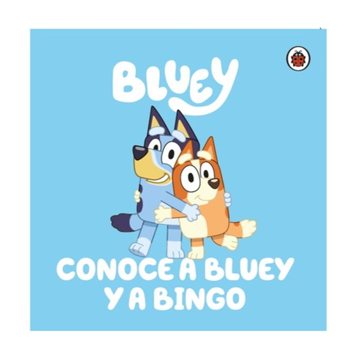 ANTARTICA LIBROS - Conoce A Bluey Y A Bingo