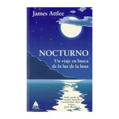 ATICO DE LOS LIBROS - Nocturno. Un Viaje En Busca De La Luz De La Luna