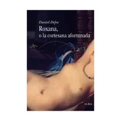 ALBA - Roxana, O La Cortesana Afortunada