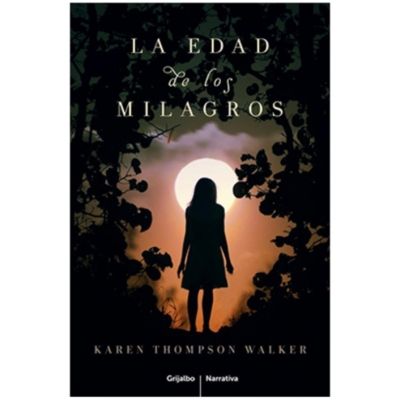 La Edad De Los Milagros