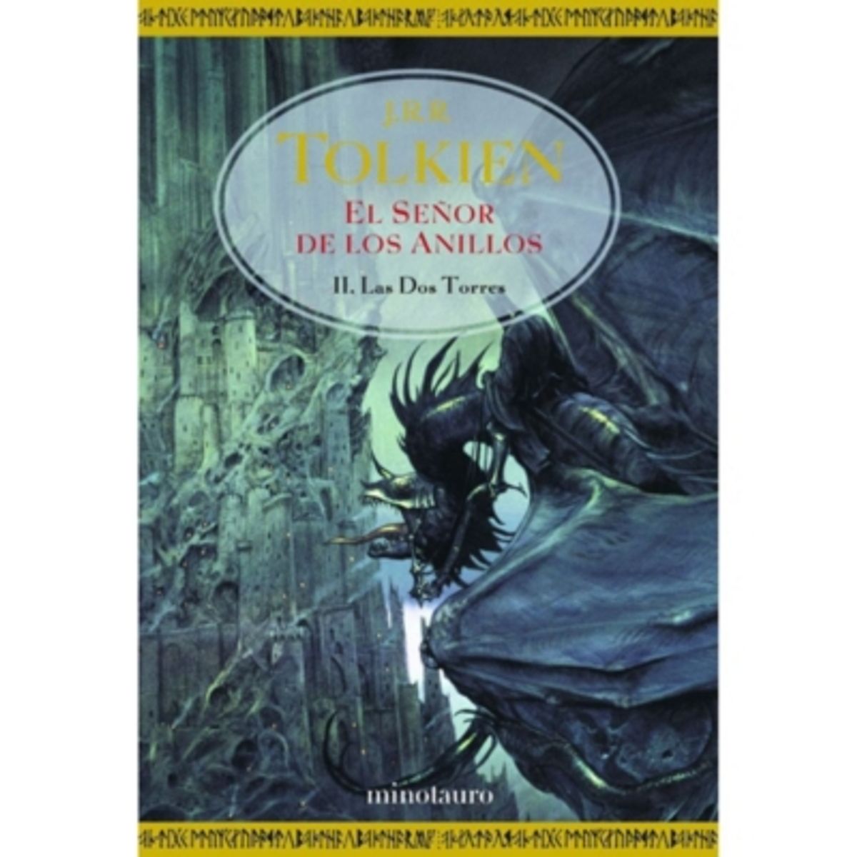 MINOTAURO EDICIONES - Las Dos Torres (El Señor De Los Anillos #2)