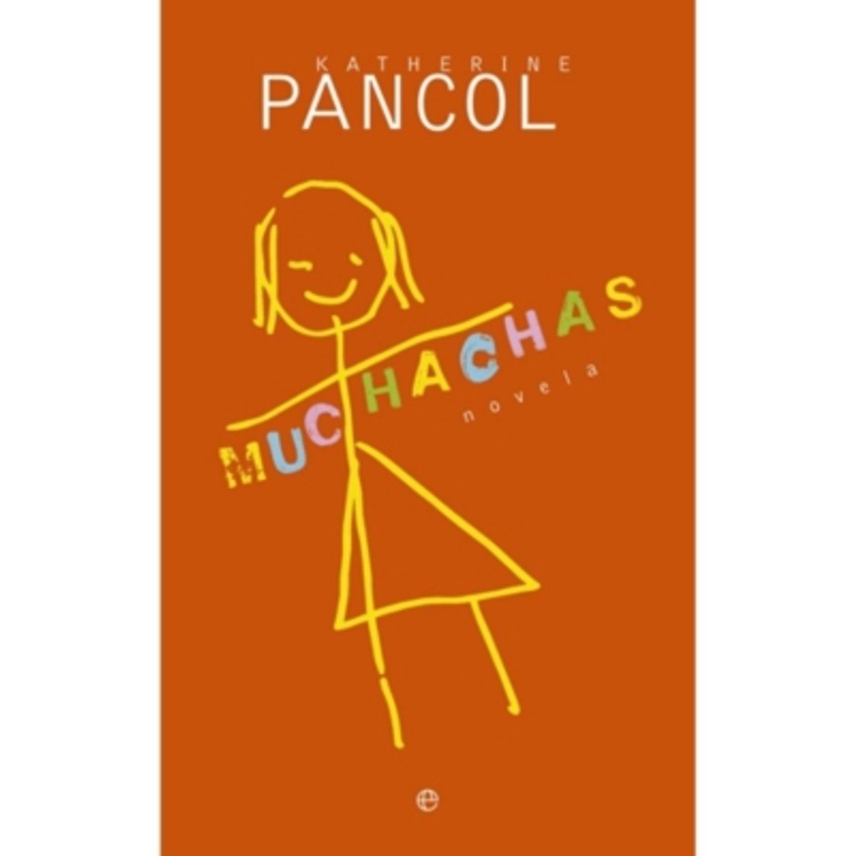 LA ESFERA DE LOS LIBROS - Muchachas #1 - PANCOL, KATHERINE