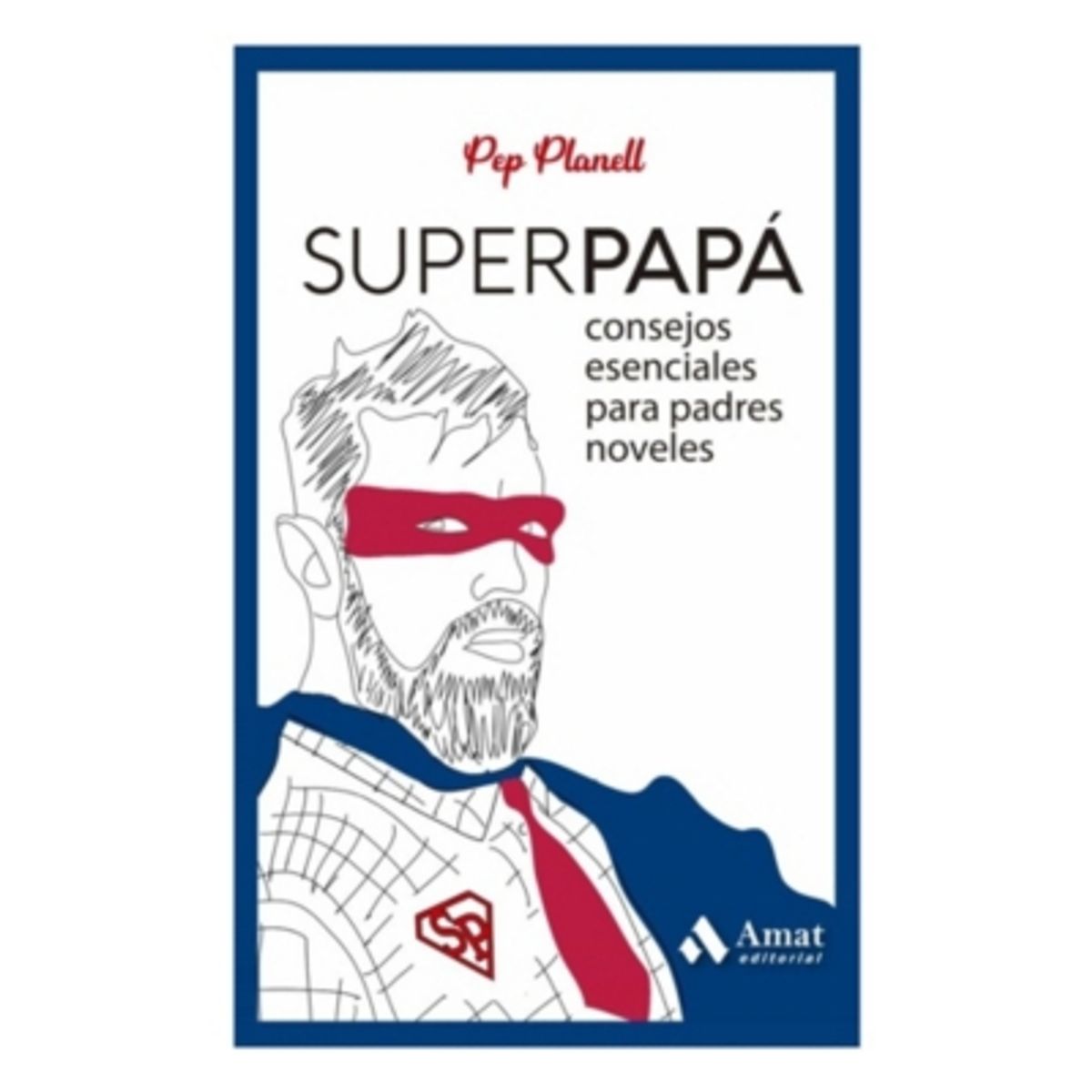 AMAT - Superpapa - PLANELL, PEP