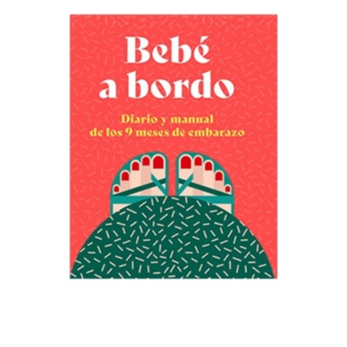 ANTARTICA LIBROS - Bebe A Bordo - POLLERO, LARA
