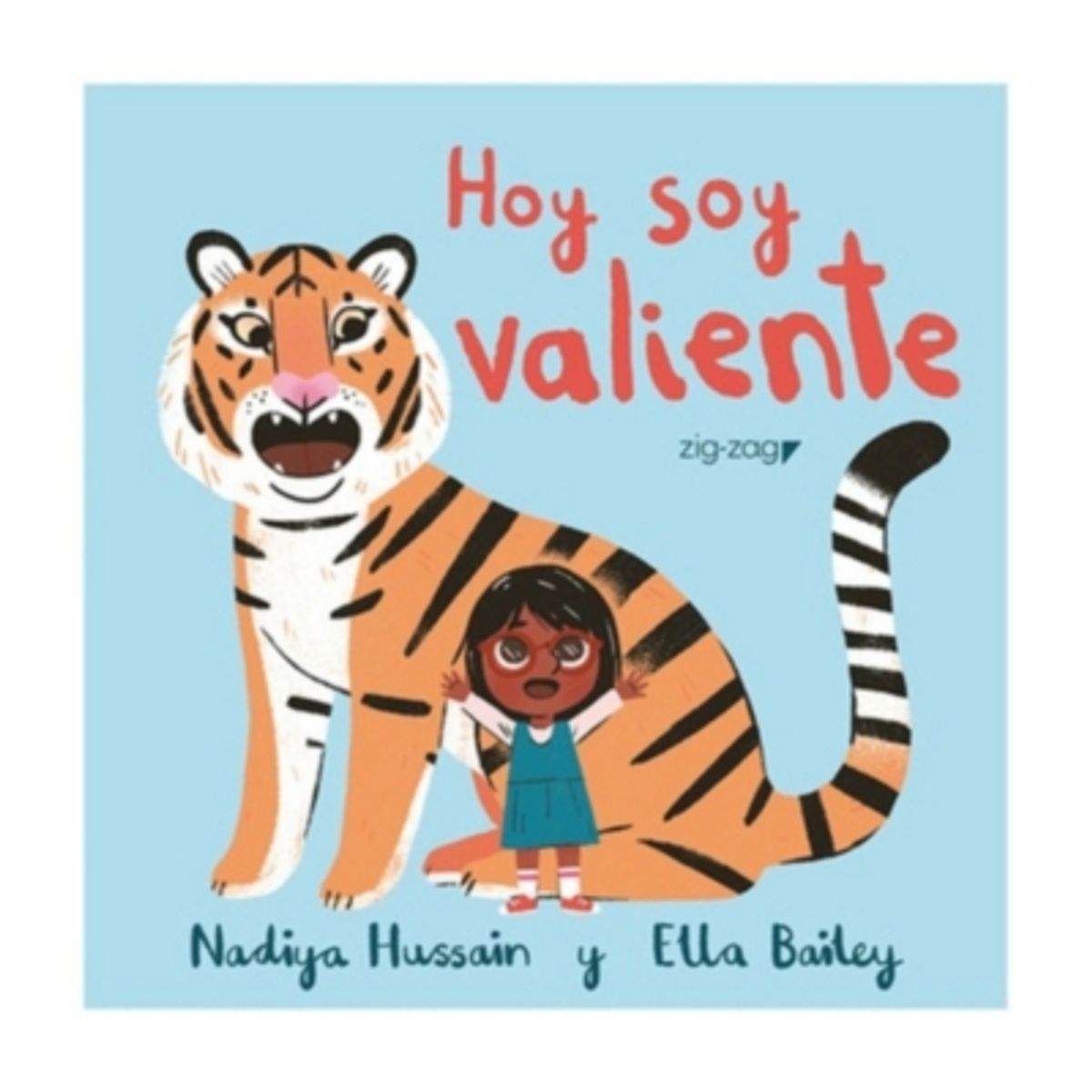 ZIG ZAG - Hoy Soy Valiente - HUSSAIN, NADIYA