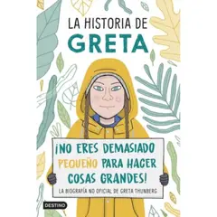 DESTINO - La Historia De Greta ¡No Eres Demasiado Pequeño Para Hacer Grandes Cos