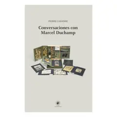 EDICIONES UDP - Conversaciones Con Marcel Duchamp