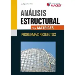 ANTARTICA LIBROS - Analisis Estructural Con Matrices. Problemas Resueltos