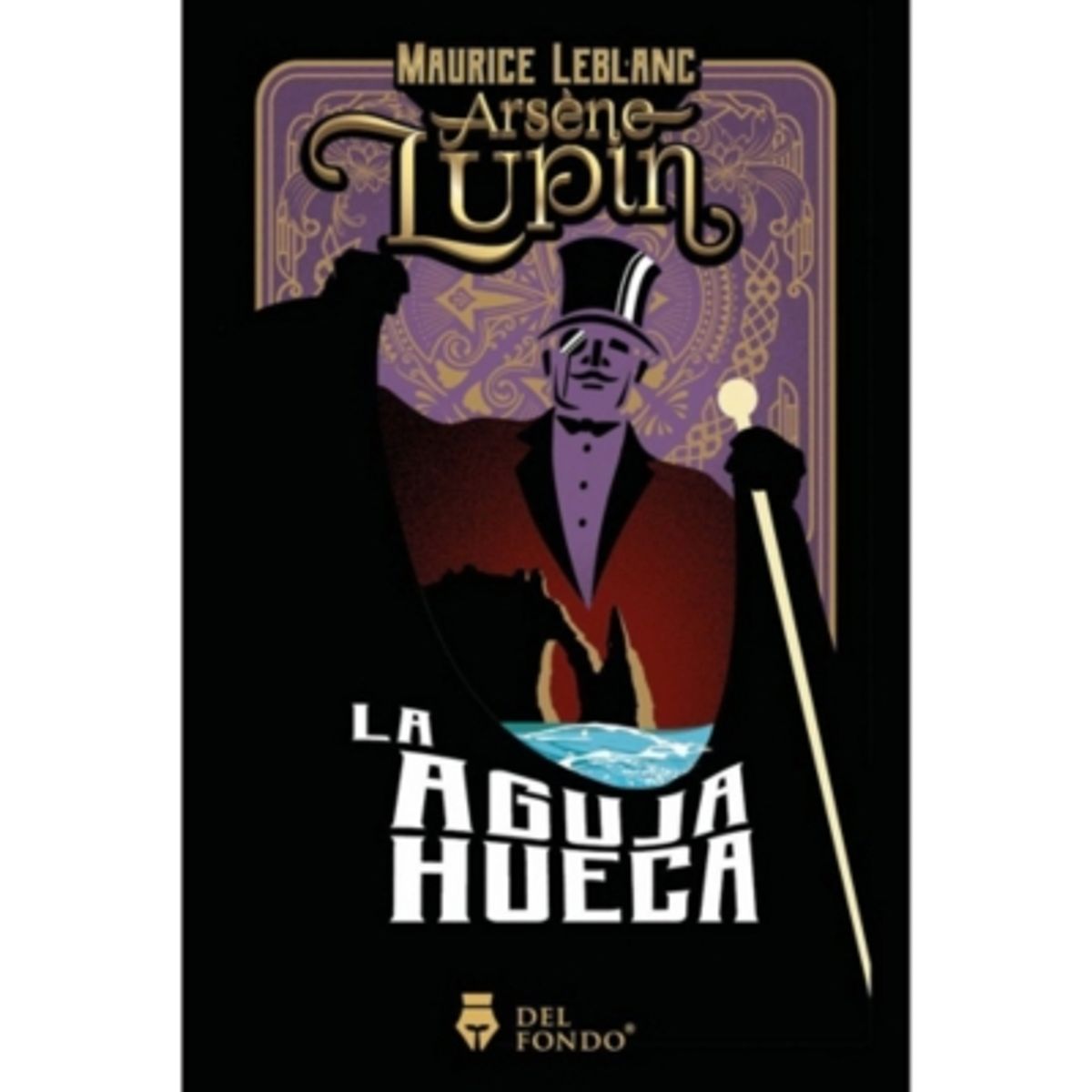 DEL FONDO - Arsen Lupin Y La Aguja Hueca