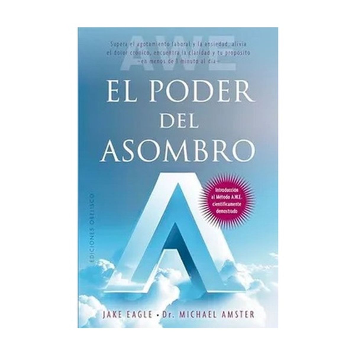 ANTARTICA LIBROS - El Poder Del Asombro - EAGLE, JAKE