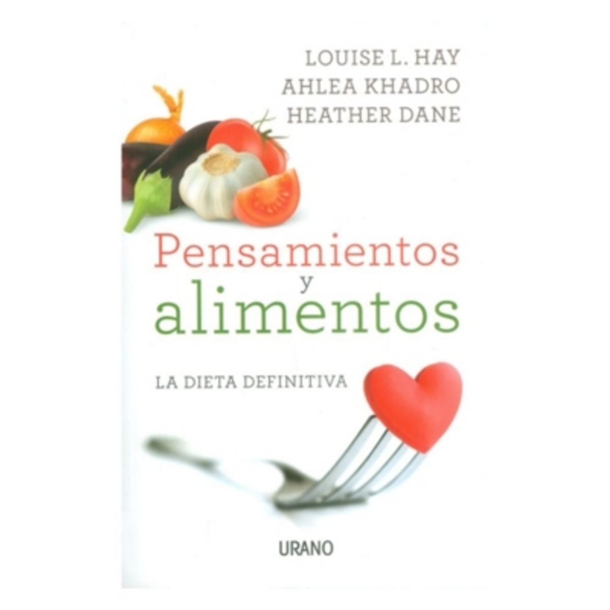 URANO - Pensamientos Y Alimentos - La Dieta Definitiva
