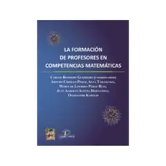 ANTARTICA LIBROS - La Formacion De Profesores En Competencias Matematicas