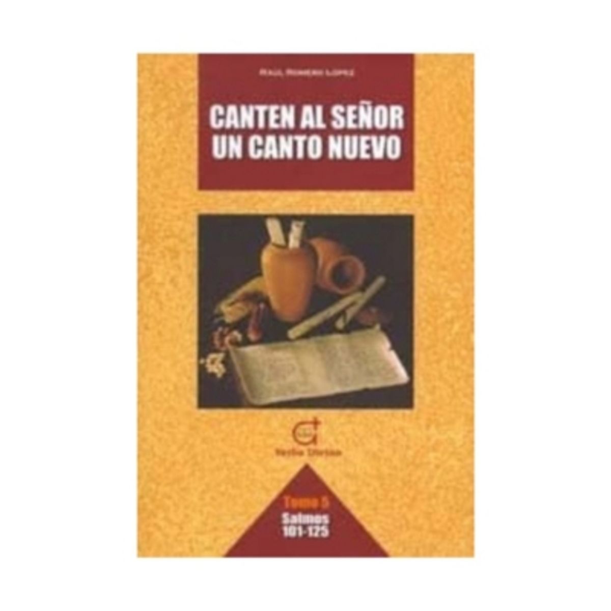 VERBO DIVINO - Canten Al Señor Un Canto Nuevo  Tomo 5 Salmos 101-125