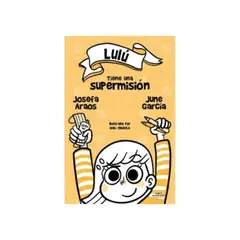 ALFAGUARA INFANTIL - Lulu Tiene Una Supermision (Lulu #5)