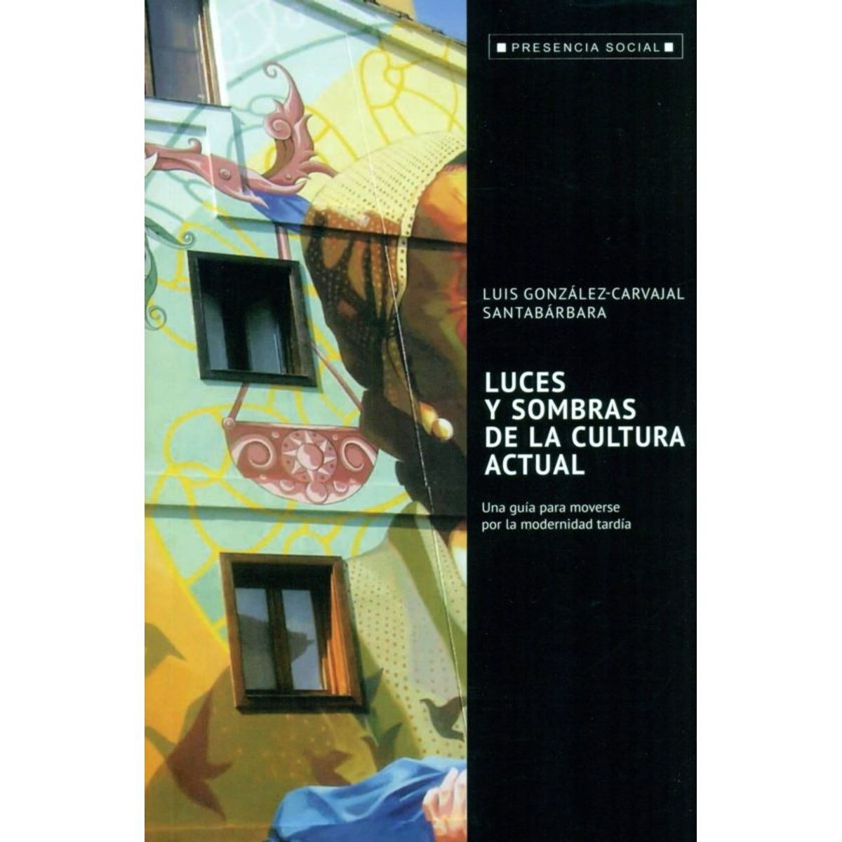 ANTARTICA LIBROS - Luces Y Sombras De La Cultura Actual