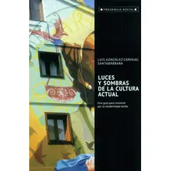 ANTARTICA LIBROS - Luces Y Sombras De La Cultura Actual