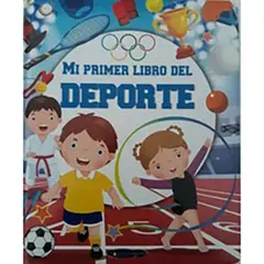 ANTARTICA LIBROS - Mi Primer Libro Del Deporte