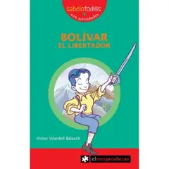 EDICIONES MORATA - Bolivar El Libertador