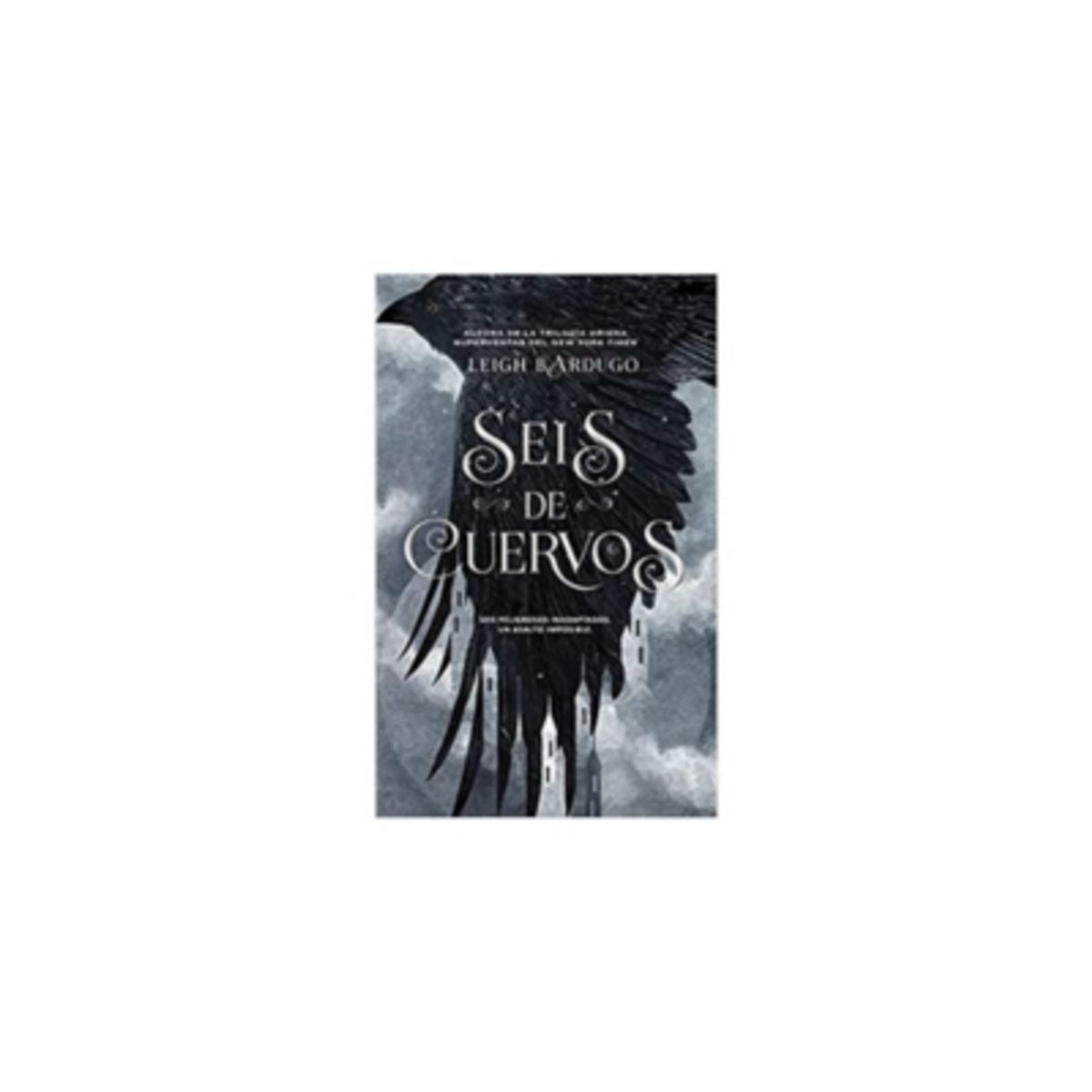 EDITORIAL HIDRA - Seis De Cuervos (Saga Seis Cuervos #1)