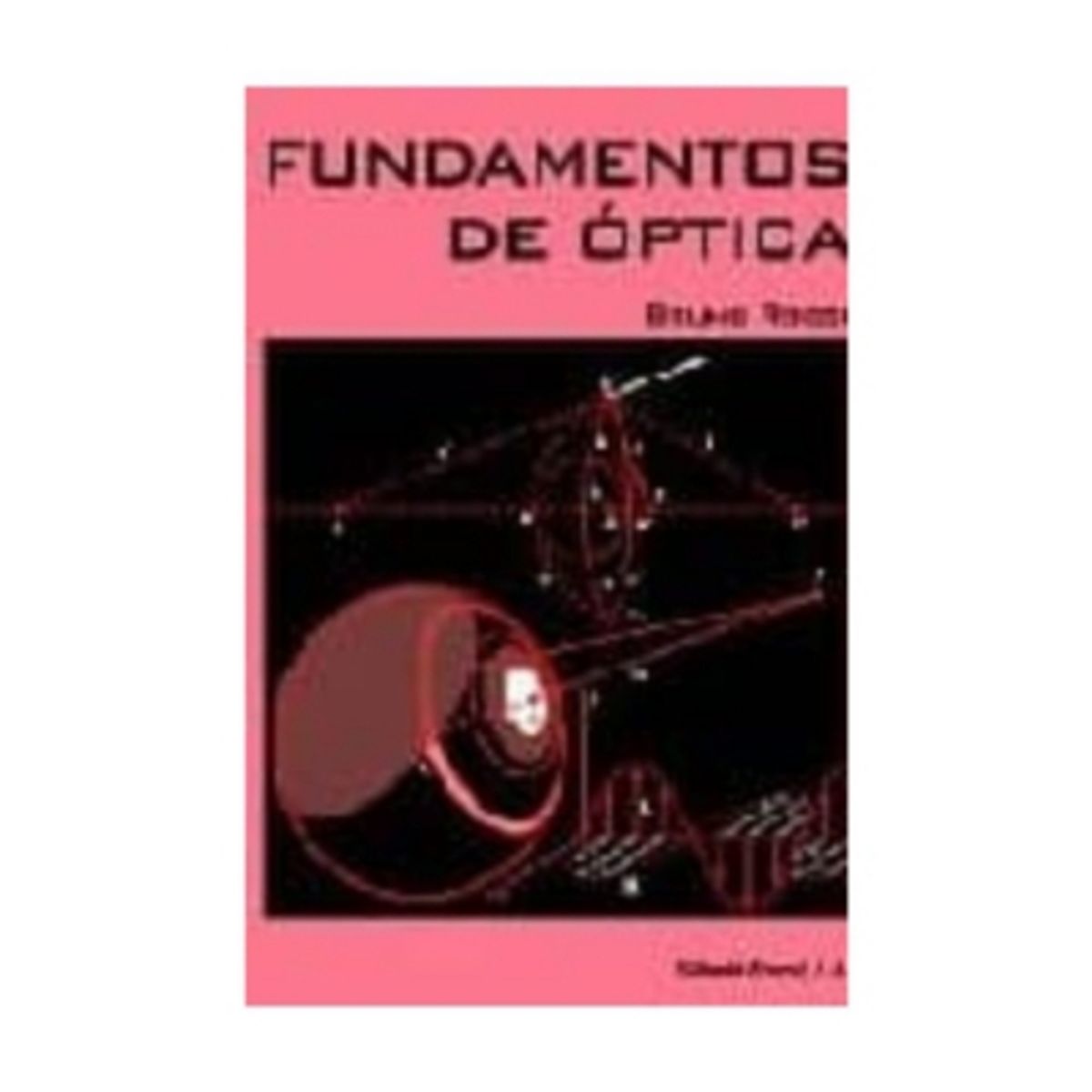 REVERTE - Fundamentos De Óptica 1º Edicion