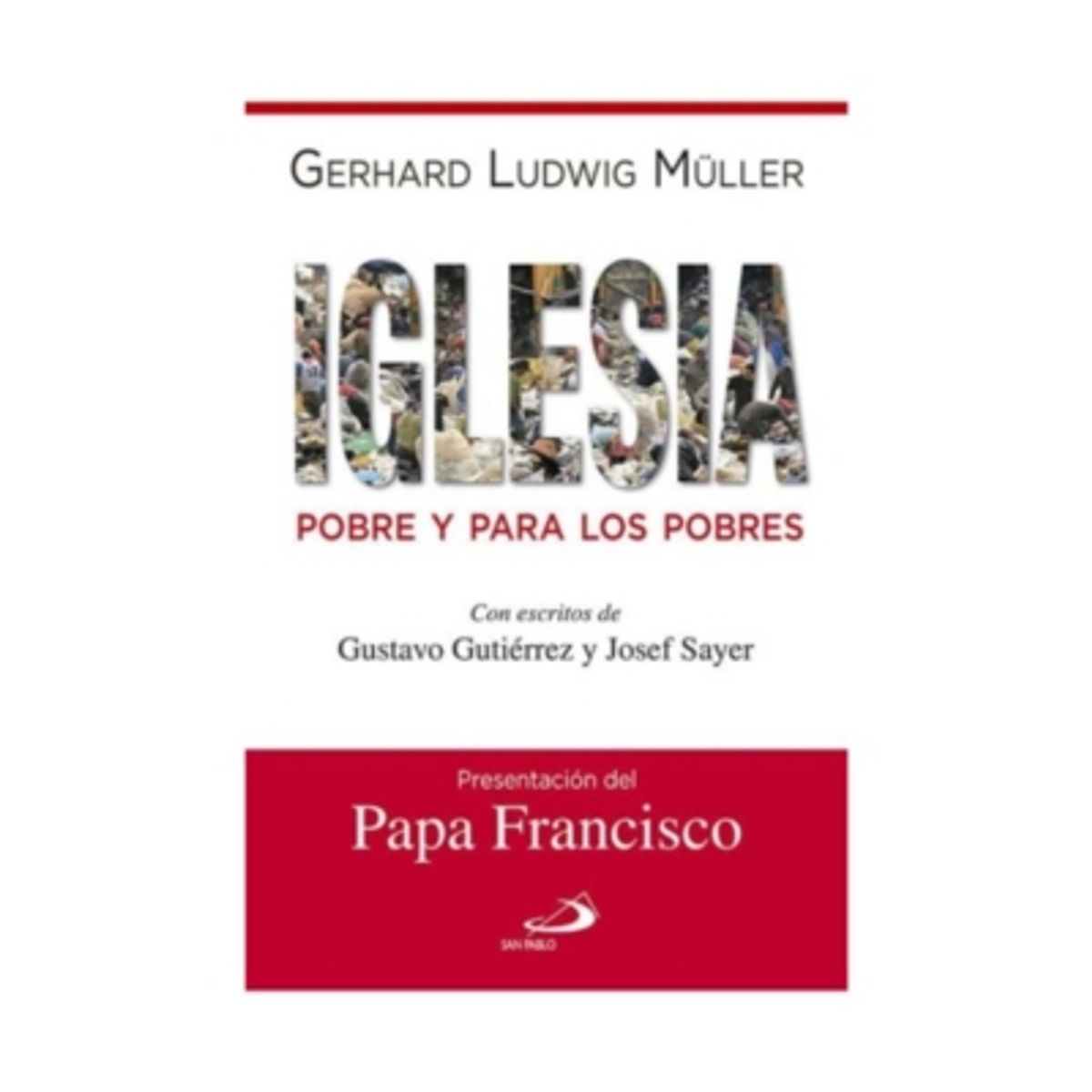 SAN PABLO - Iglesia  Pobre Y Para Los Pobres