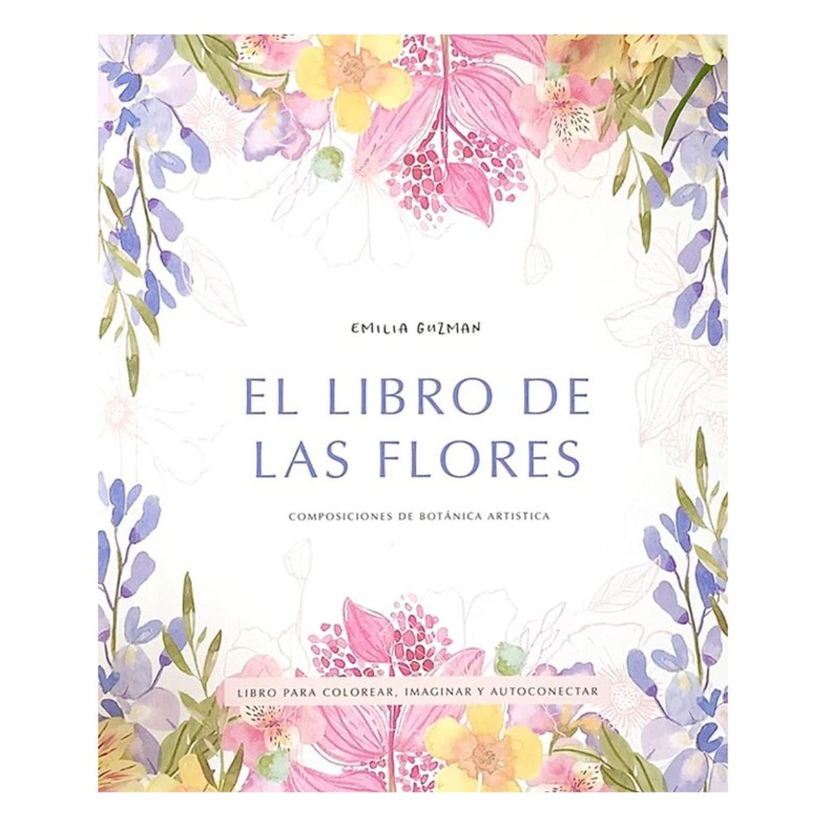 ANTARTICA LIBROS - El Libro De Las Flores