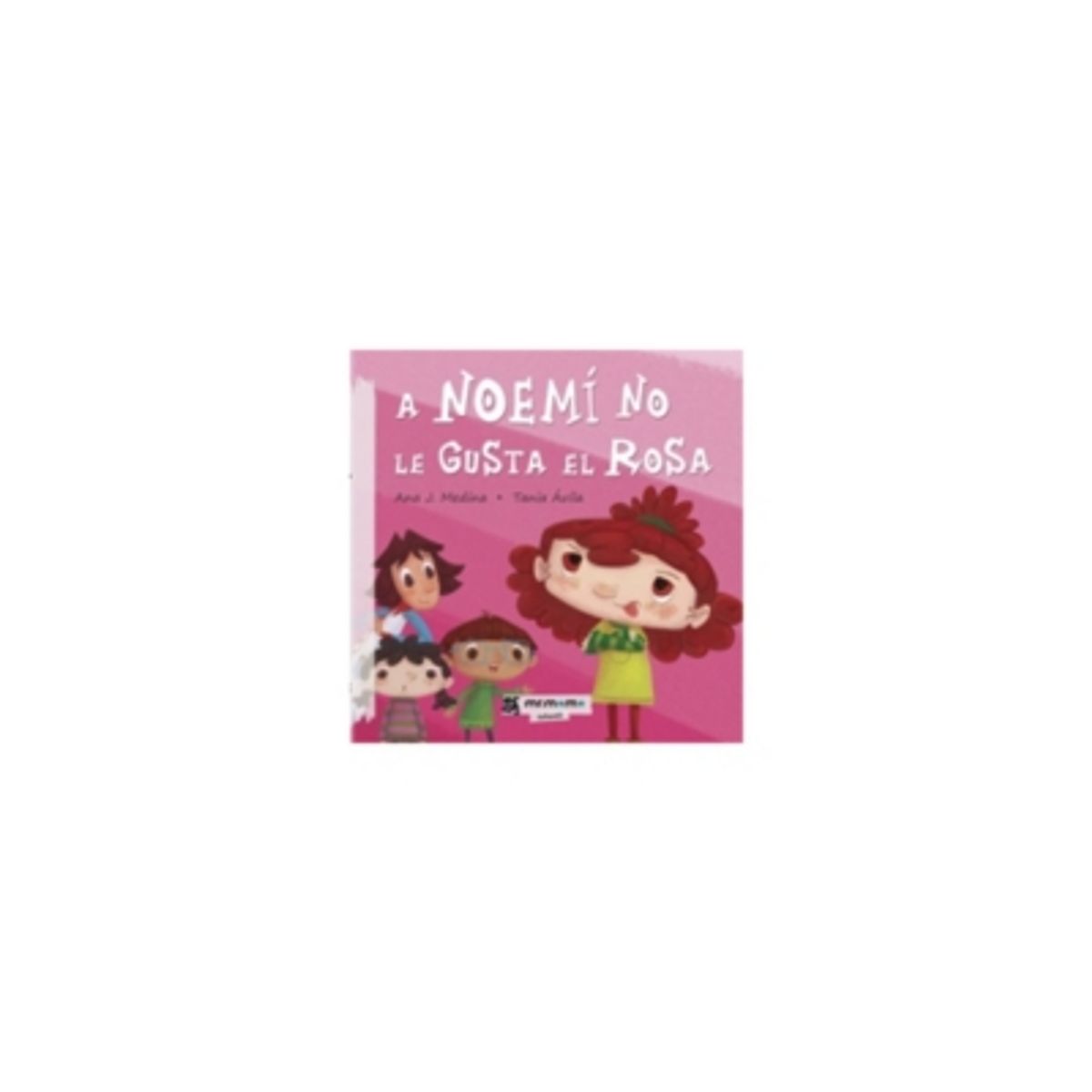 ANTARTICA LIBROS - A Noemi No Le Gusta El Rosa