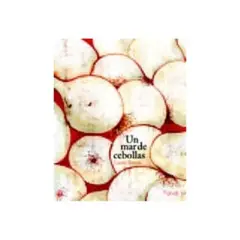 ANTARTICA LIBROS - Un Mar De Cebollas