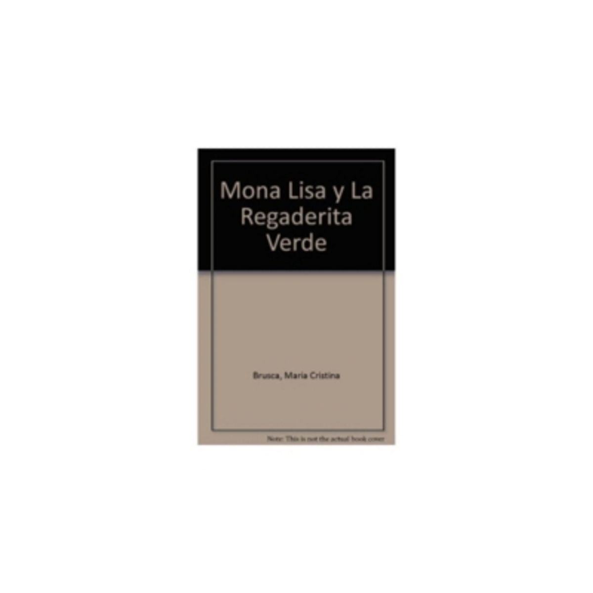 SUDAMERICANA - Mona Lisa Y La Regaderita Verde