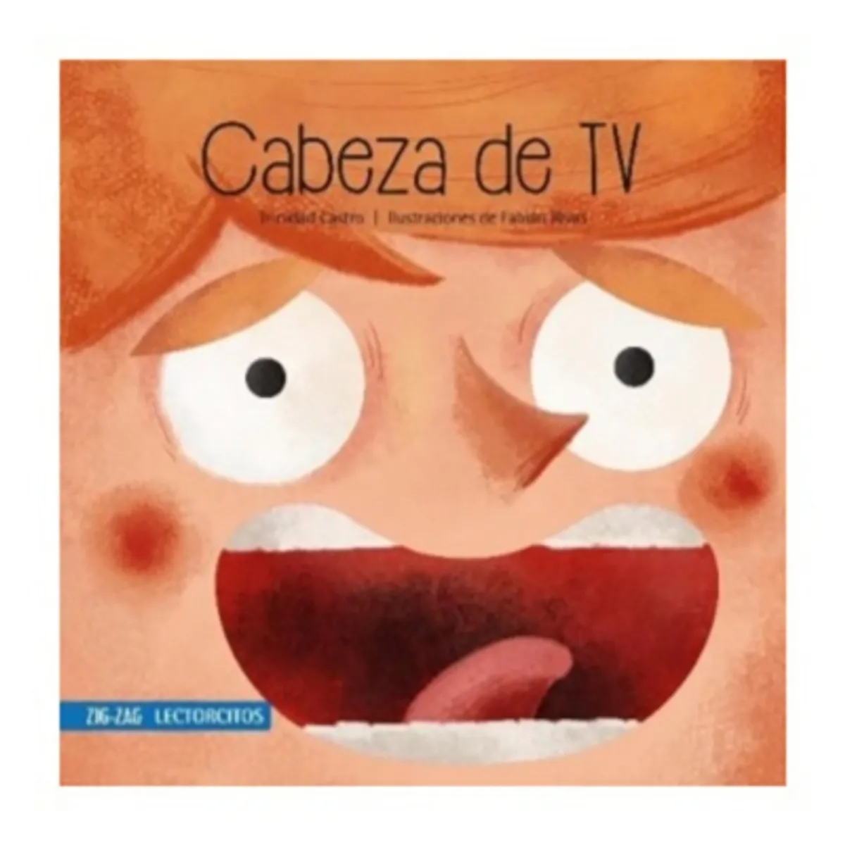 ZIG ZAG - Cabeza De Tv (Lectorcito Azul)