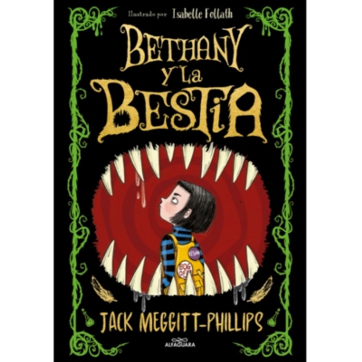 ALFAGUARA JUVENIL - Bethany Y La Bestia