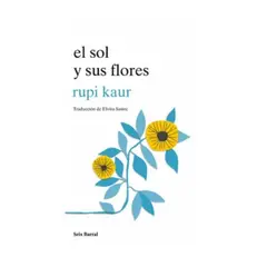 SEIX BARRAL - El Sol Y Sus Flores - KAUR, RUPI