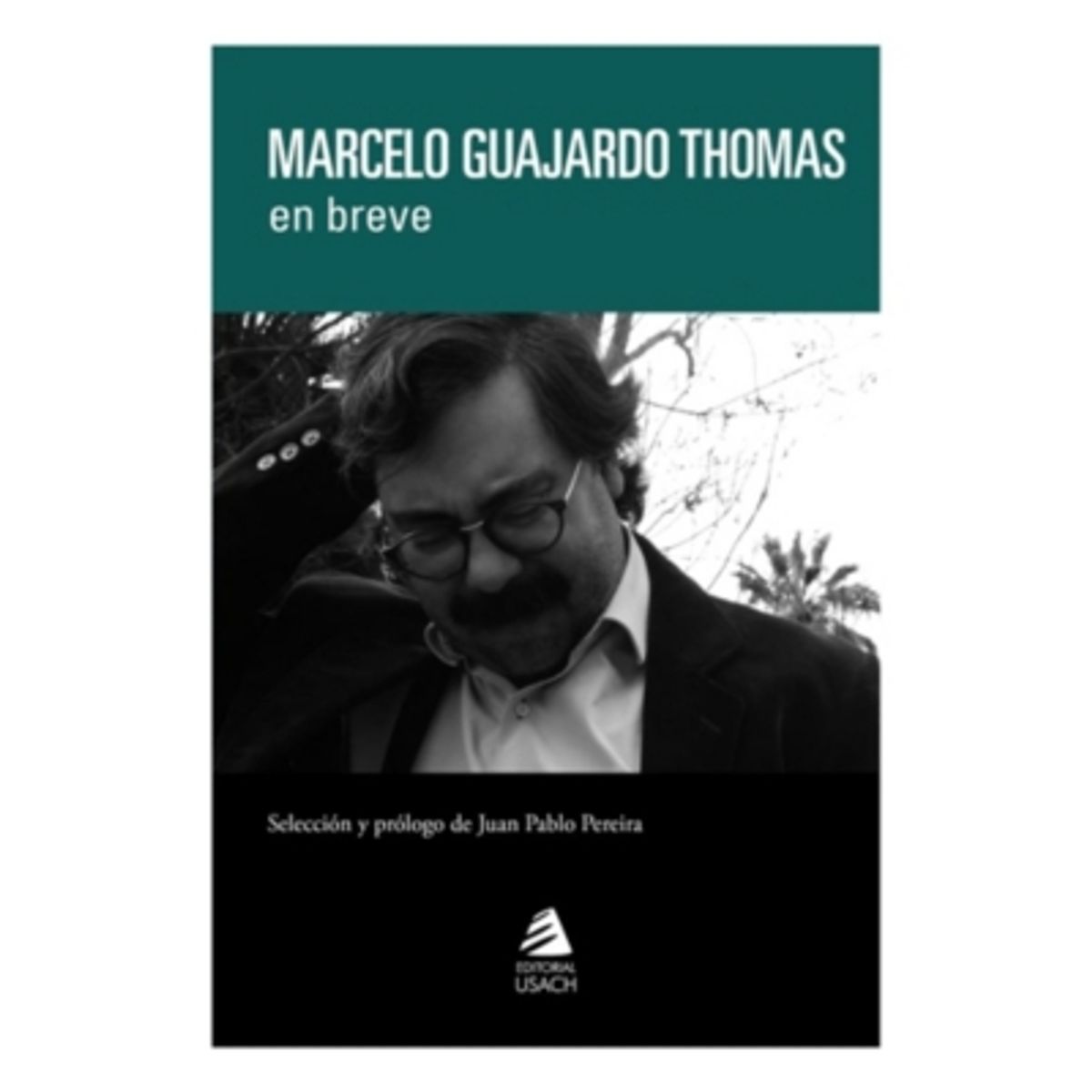 EDITORIAL USACH - Marcelo Guajardo Thomas En Breve