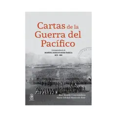 EDICIONES UC - Cartas De La Guerra Del Pacifico