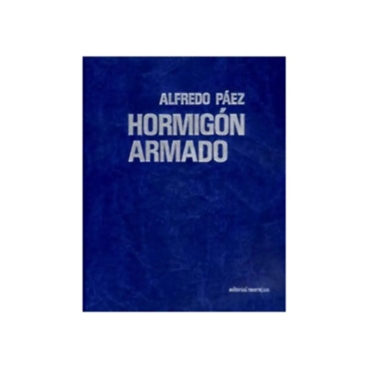 REVERTE - Hormigon Armado 2 Tomos