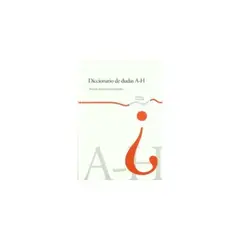 EDICIONES MORATA - Diccionario De Dudas (a-h)