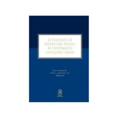 EDICIONES UC - Estudios De Derecho Economico Penal Chileno (2018)