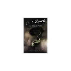 ANTARTICA LIBROS - La Silla De Plata (Las Cronicas De Narnia #6)